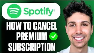 How To Cancel Spotify Premium Subscription - Full Guide