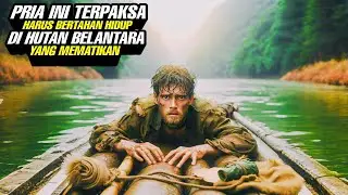 Pria Ini Terpaksa Harus Bertahan Hidup Di Hutan Belantara Yang Mematikan ‼️