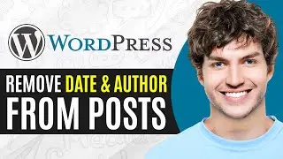 How To Remove Author And Date From WordPress Post | Hide Date & Author From WordPress Posts
