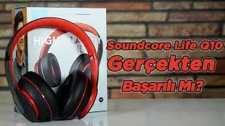 Segmentinin en iyisi mi? | Anker Soundcore Life Q10 kullanıcı deneyimi
