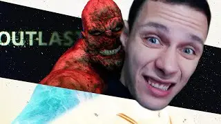 Outlastецкий ep.2 final