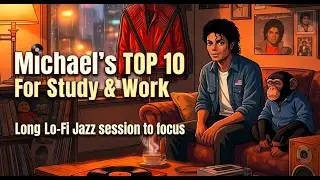 Michael Jackson TOP10 🌙 | Study & Work with Lo-Fi Jazz Mix (Continious Loop to Focus)