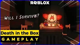 Death in the Box Gameplay: A Complete Guide | Roblox