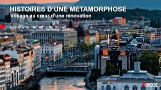 BCGE I Histoires d'une métamorphose : Les environnements de travail
