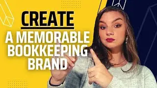 Create A Memorable Bookkeeping Brand | The MathMagician Services