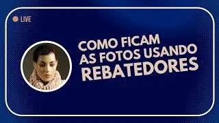 COMO FICAM AS FOTOS USANDO REBATEDORES