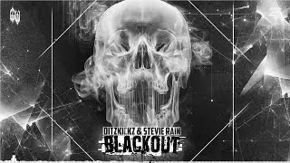 DitzKickz ft. Stevie Rain - BLACKOUT