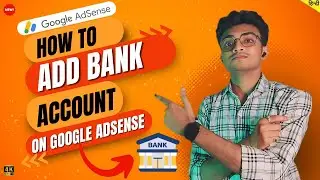 How To Link Bank Account In Google Adsense in Hindi | AdSense Me Bank Account Kaise Add kare ?