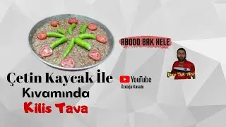 Kilis Tavası Nasıl Yapılır ? Kilis Tava ! Kilisin En Meşhur Yemegi Kilis Tavası  İle İyi Seyirler