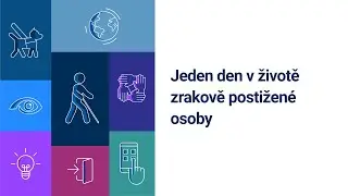 Jeden den v životě zrakově postižené osoby