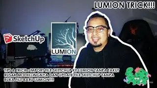 Tutorial Lumion  - Import sketchup ke lumion dan update tanpa buat file lumion baru? ini caranya!