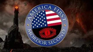 America First, Mordor Second