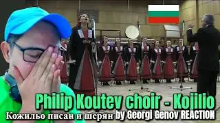 Philip Koutev choir - Kojilio - Кожильо писан и шерян by Georgi Genov REACTION