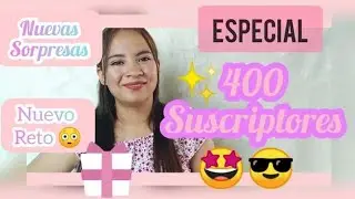 ¡YA SOMOS +400 SUSCRITORES!😱💕🤩 Creciendo en YouTube. |Mireya GN.