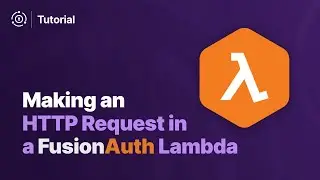 Making an HTTP Request in a FusionAuth Lambda