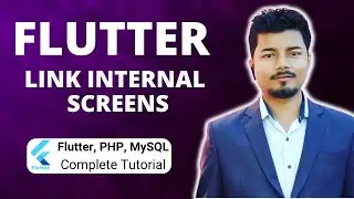 How to Link Internal Screens in Flutter (Part 20) | Flutter, PHP, Mysql Tutorial Series