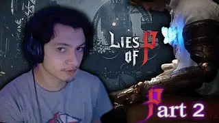 Lies of P: Elysion boulevard is crawling with puppets! (part 2)
