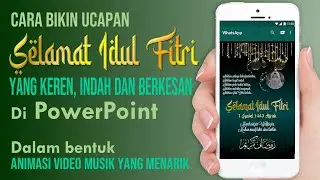 Cara Buat Ucapan Selamat Idul Fitri yang Indah Menarik di PowerPoint