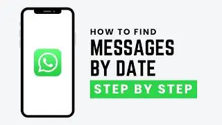 How to Find WhatsApp Messages by Date! (Search Chat by Date)