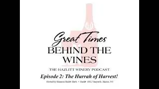 GTBTW Episode 2: The Hurrah of Harvest!