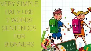 2 words simple sentence || sentence in english || easy sentence for kids and bignners