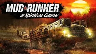 Будет интересно говорили они (Spintires: MudRunner)