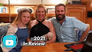 End of Year Live Stream 2021 - Year In Review  |  ⛵ The Foster Journey