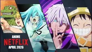 Best Anime Premieres on Netflix April 2026