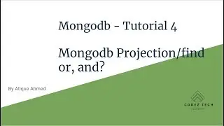 Mongodb Tutorial 4 -  Projection. Find, OR, And Query in Mongodb