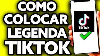 Como Colocar Legenda no Tiktok Com Musica ??
