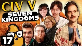 From Lags to Riches | Civ V: Seven Kingdoms Episode #17