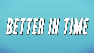 Leona Lewis - Better in Time (Lyrics)