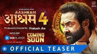 आश्रम 4  Aashram Season 4 Official Teaser MX Player 