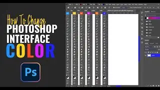 How to Change Interface Color Photoshop | How to Change Photoshop UI Color