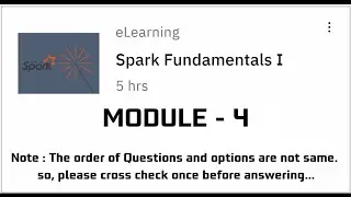 Module-4 Introduction to Spark Libraries||Spark Fundamentals I 