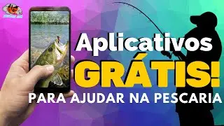 APLICATIVOS DE CELULAR QUE PODEM TE AJUDAR NA PESCARIA!