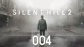 SILENT HILL 2 - [004] - [DEU/GER] - Let's Play  #silenthill  #silenthill2024 #horrorgaming