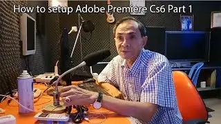 Howto setup Adobe Premiere Cs 6  2019 Part 1