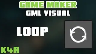 Loop - GameMaker GML Visual