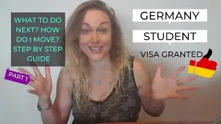 German Student Visa Granted. How To Move To Germany In 23 Fast And Easy Steps - Part 1