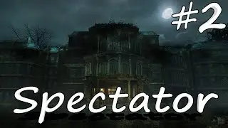 Spectator ► ПСИХ-ЛЕЧЕБНИЦА ► #2