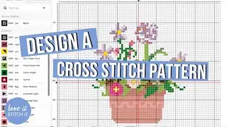Let's Design a Cross Stitch Pattern LIVE | Love it Stitch it