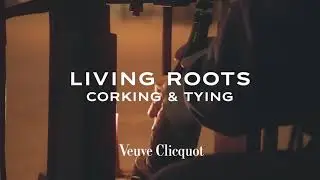 VEUVE CLICQUOT | Wine expertise | Corking and tying