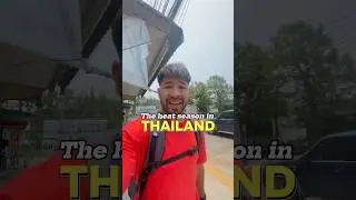 The heat season in Thailand 🔥
