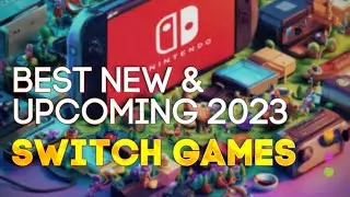 Best Nintendo Switch Games in 2023 You Can’t Miss