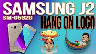 SAMSUNG J2 SM G532G HANG ON LOGO DONE