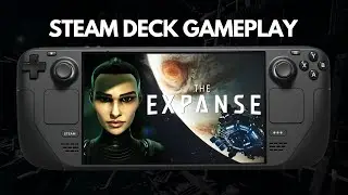 The Expanse: A Telltale Series | Steam Deck Gameplay