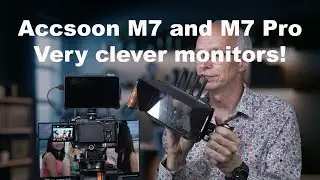 Accsoon M7 and M7 pro Monitors with camera control and more!