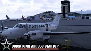 Quick start the X-Plane 12 King Air 350