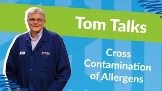 Tom Talks - Preventing Cross-Contamination of Allergens